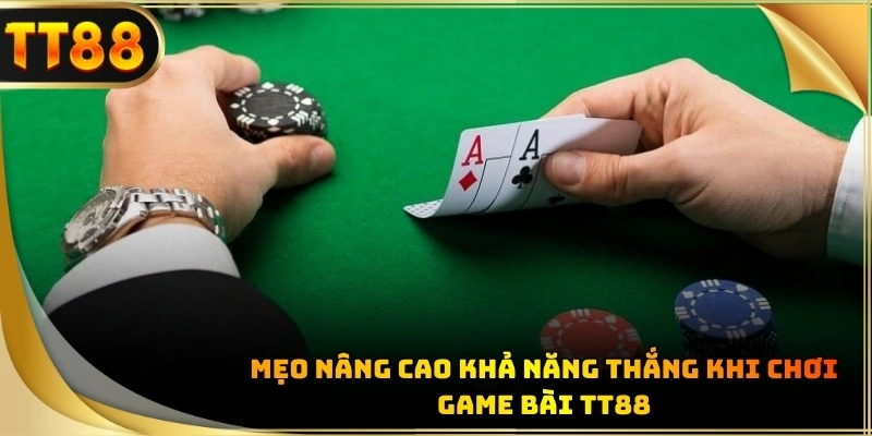 Phương pháp chơi khoa học giúp bạn luôn giữ vững lợi thế trước đối thủ