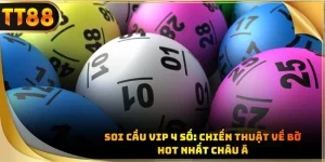 Soi cầu VIP 4 số